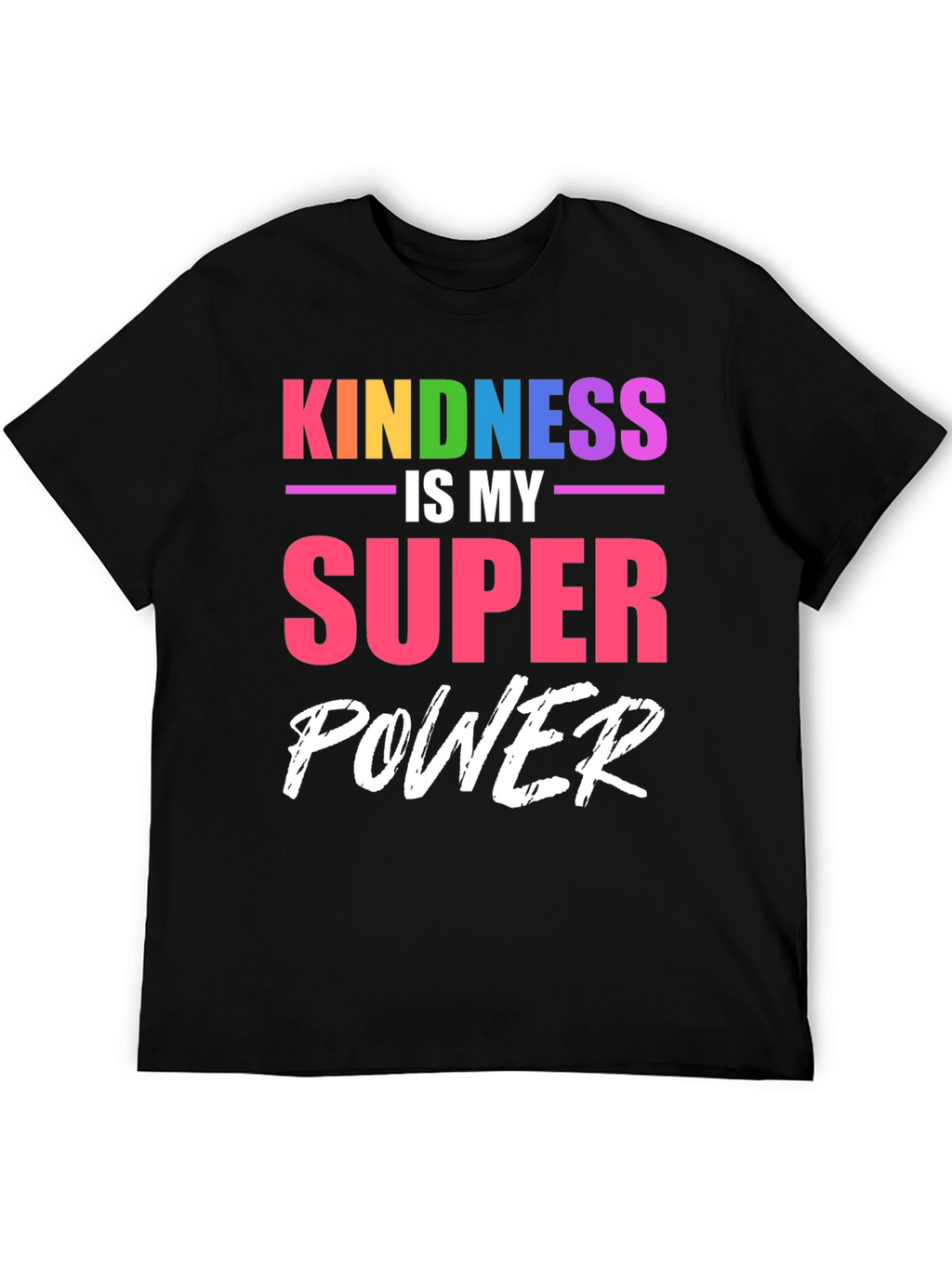 Kindness is My Super Power T-Shirt