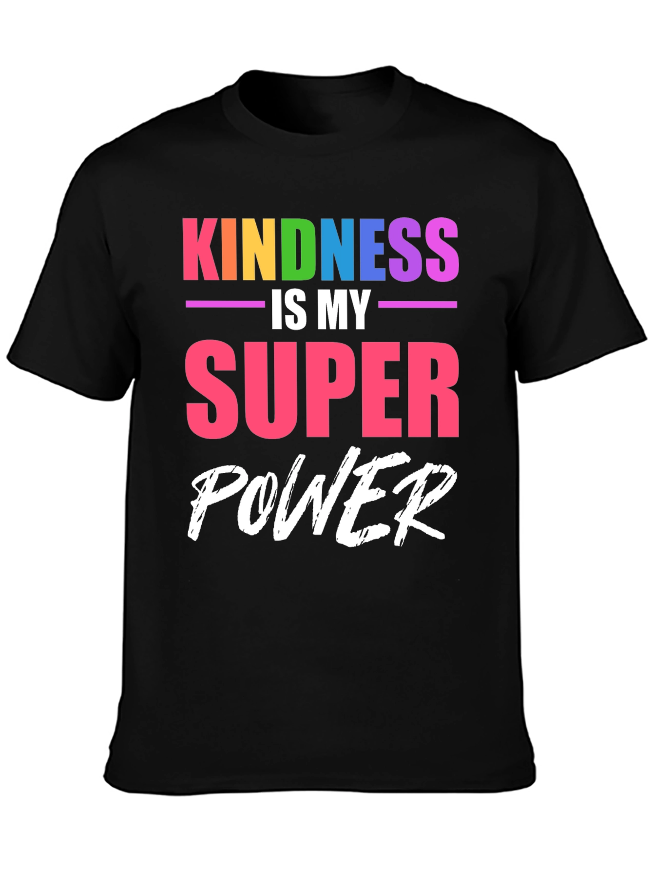 Kindness is My Super Power T-Shirt
