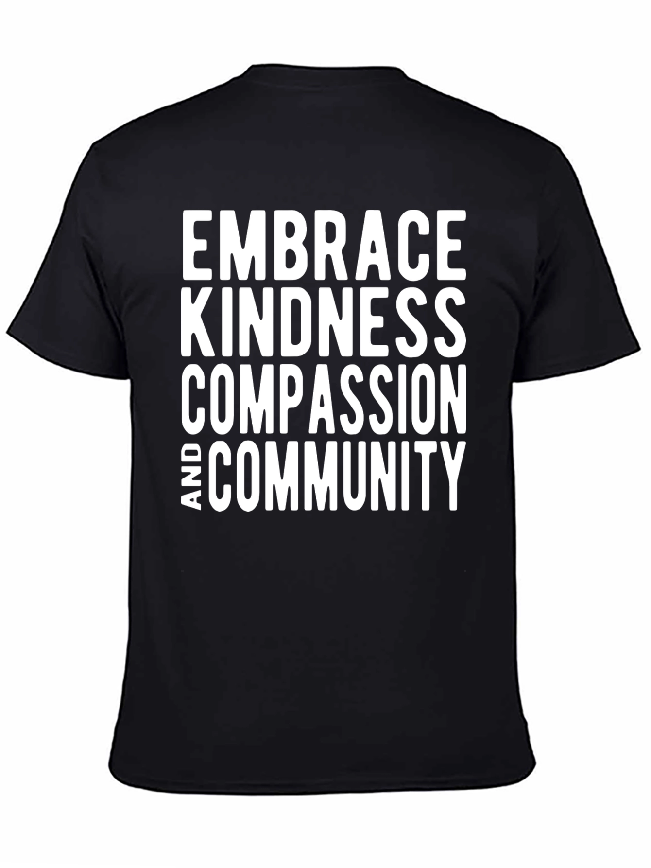 Embrace Kindness T-Shirt - Compassion & Community Tee