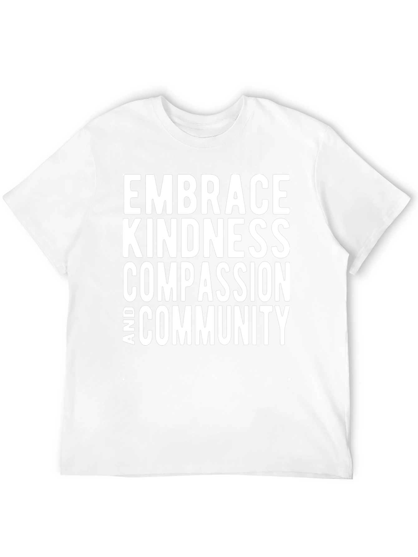 Embrace Kindness T-Shirt - Compassion & Community Tee