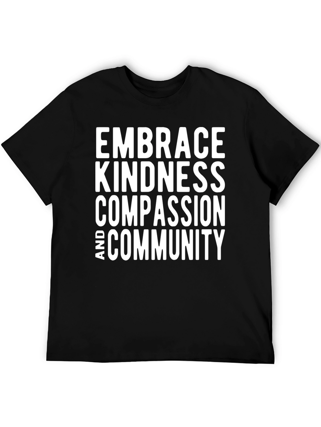 Embrace Kindness T-Shirt - Compassion & Community Tee