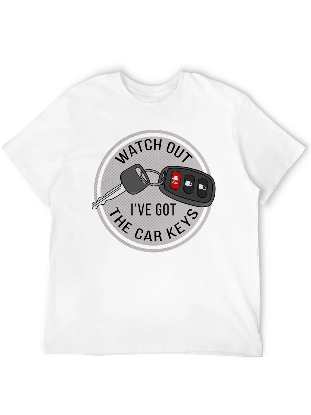 Watch Out Car Keys Graphic T-Shirt
