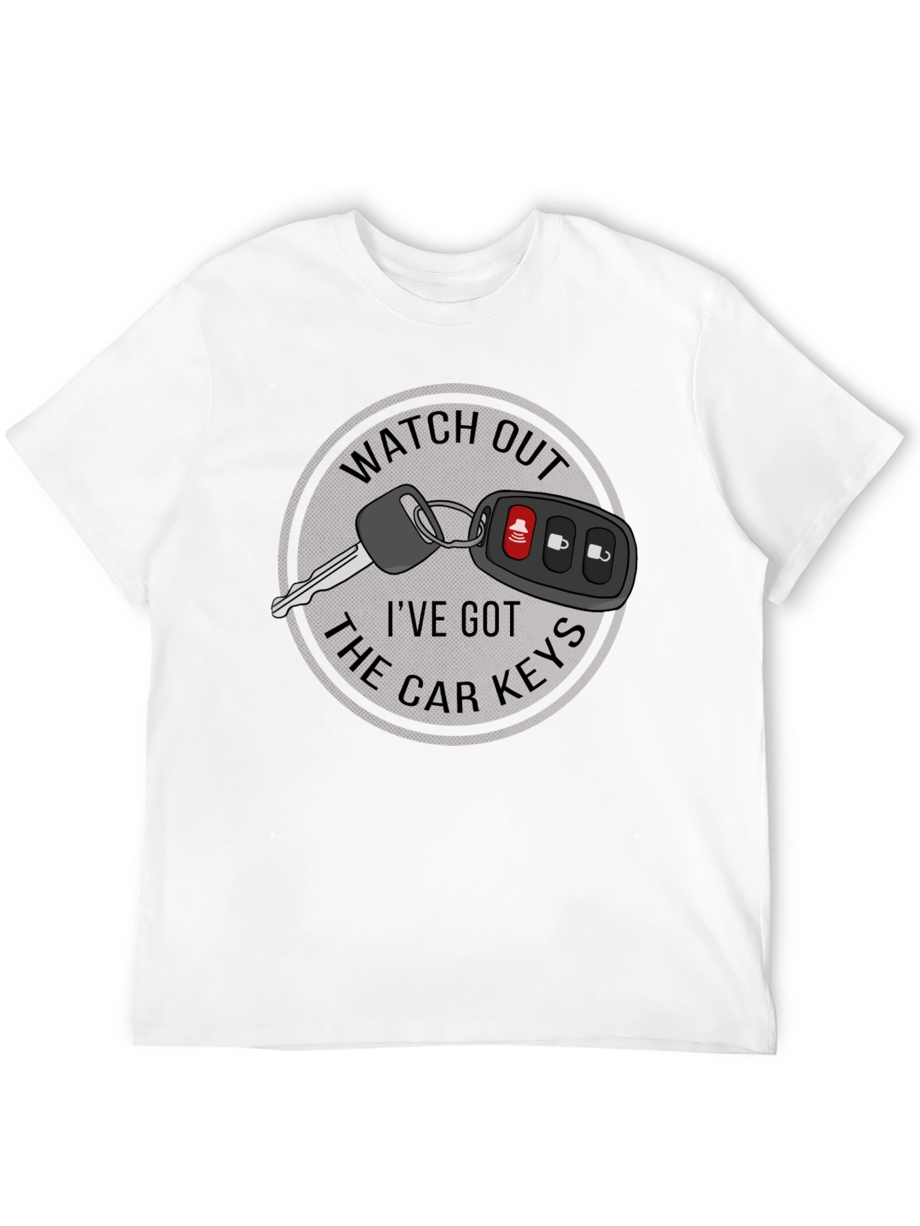 Watch Out Car Keys Graphic T-Shirt