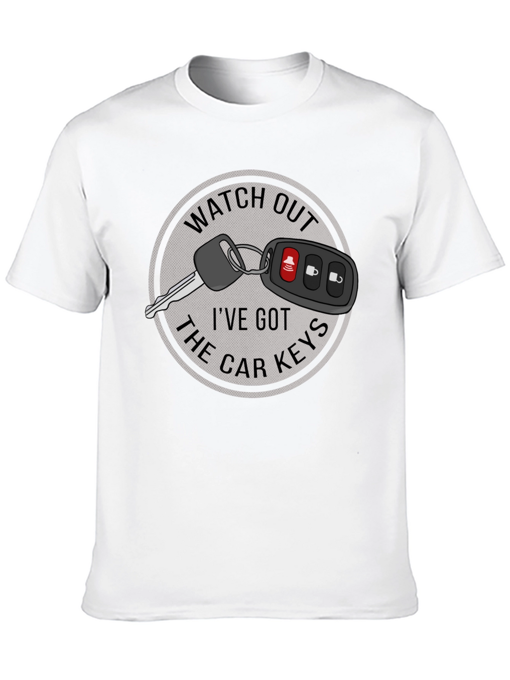 Watch Out Car Keys Graphic T-Shirt