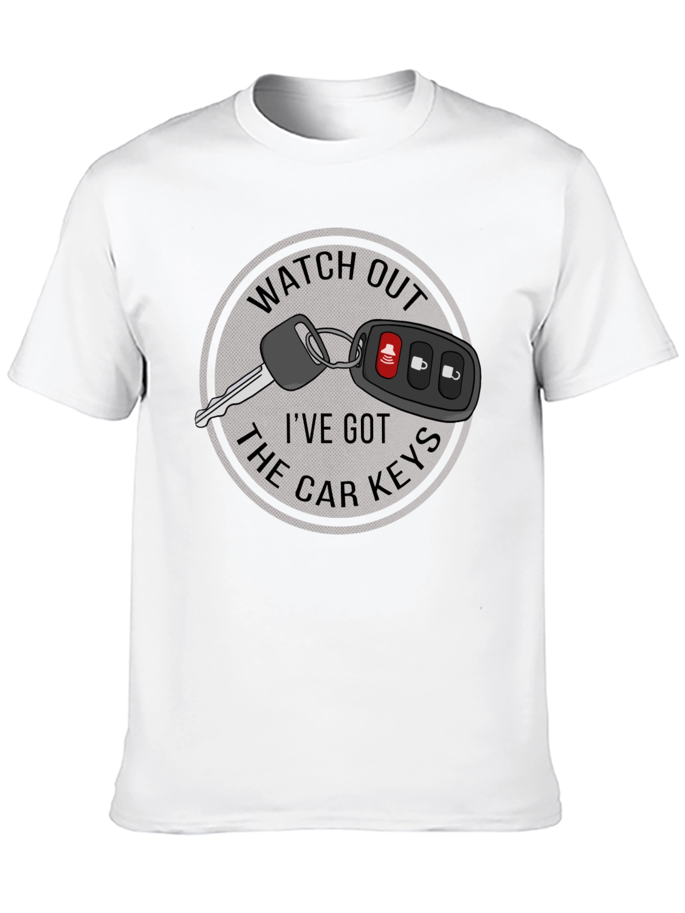 Watch Out Car Keys Graphic T-Shirt