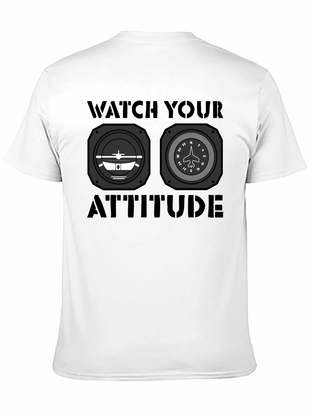 Watch Your Attitude Aviation T-Shirt