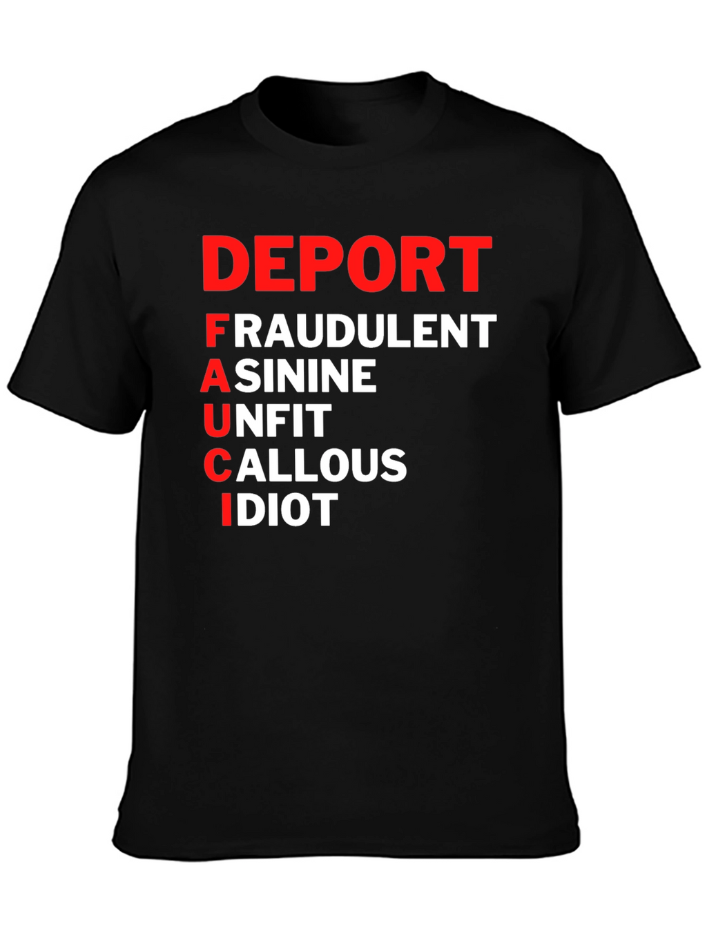 Deport Fauci T-Shirt: Bold Political Statement Tee