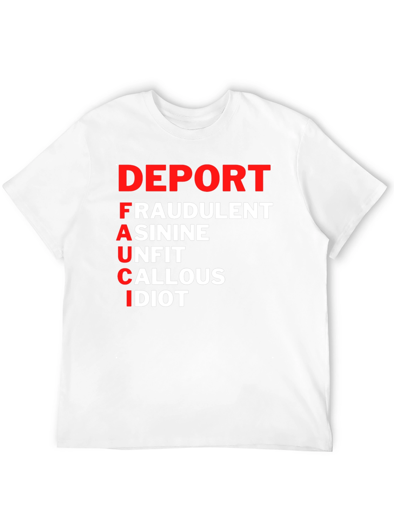 Deport Fauci T-Shirt: Bold Political Statement Tee