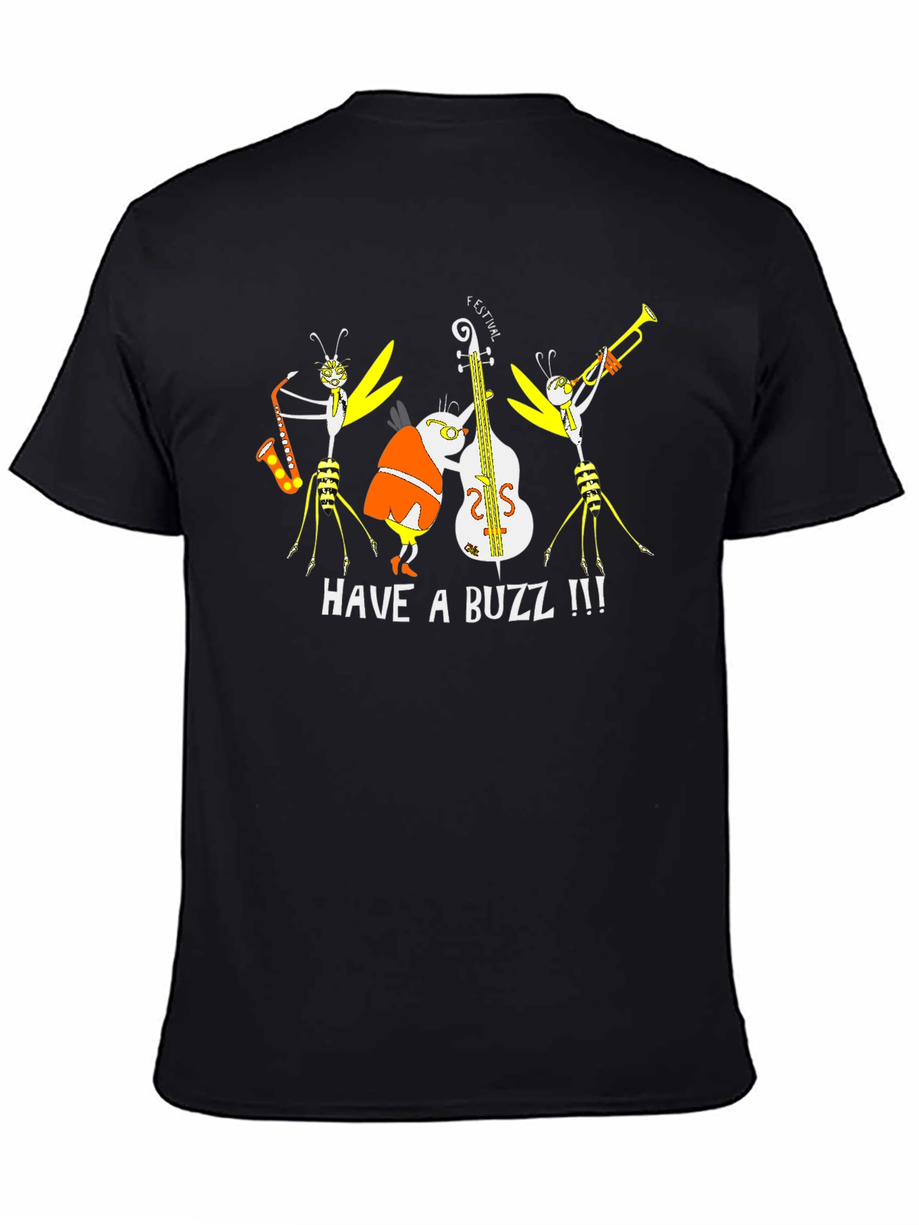 Have a Buzz Band T-Shirt