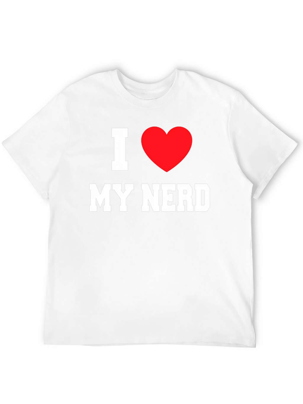 I Heart My Nerd T-Shirt - Novelty Geek Tee