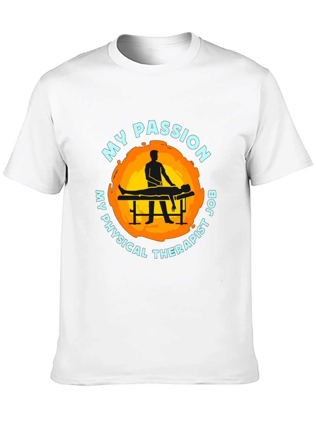 Physical Therapist Passion T-Shirt - Unisex