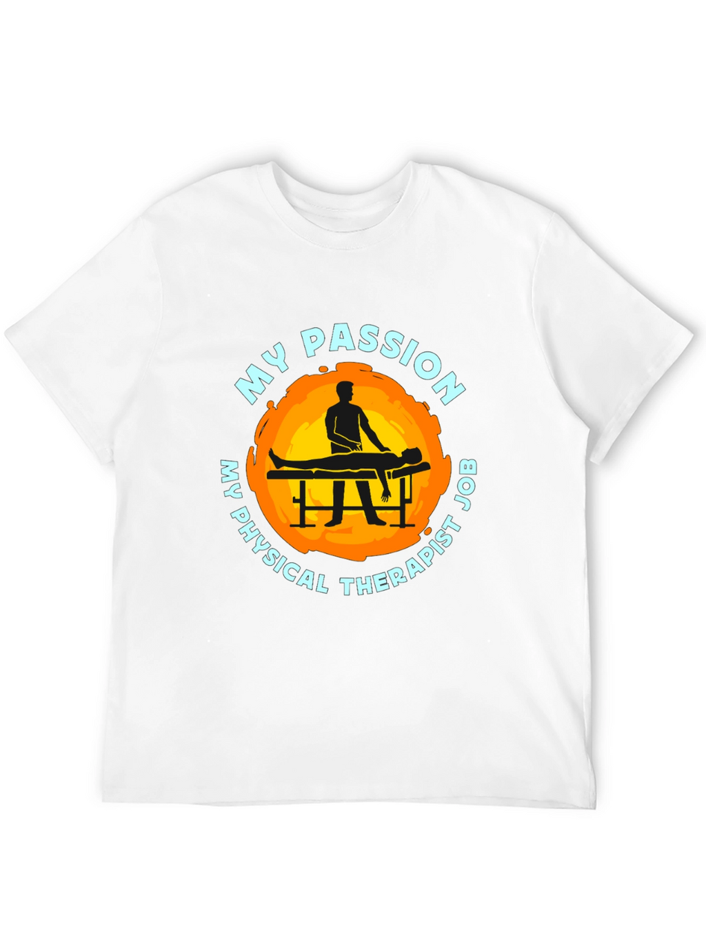 Physical Therapist Passion T-Shirt - Unisex