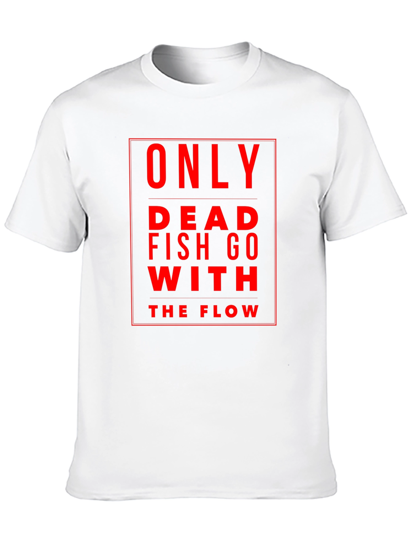 Only Dead Fish Go With The Flow Black T-Shirt