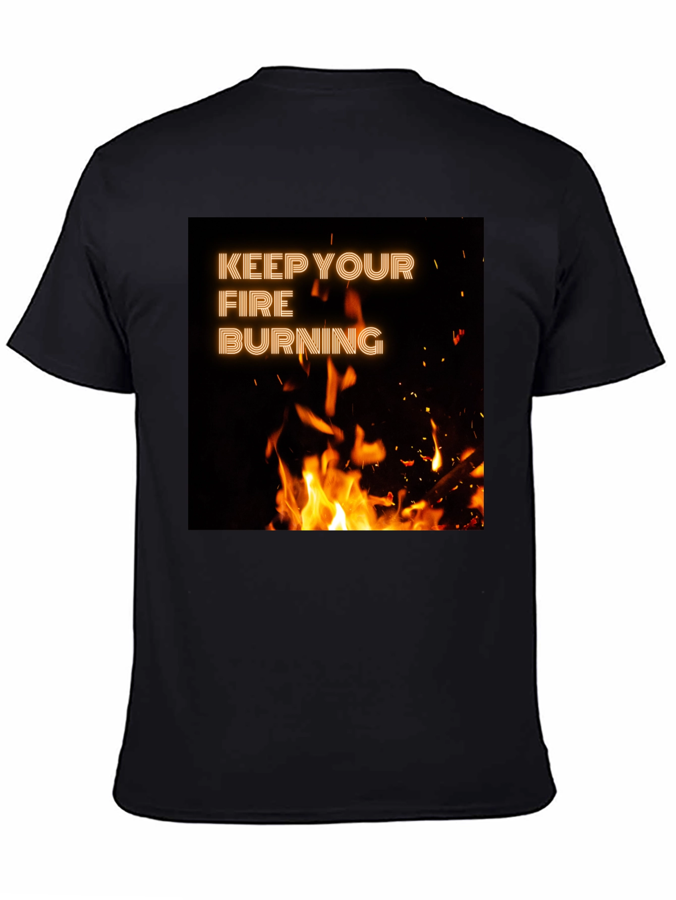 Keep Your Fire Burning Black T-Shirt