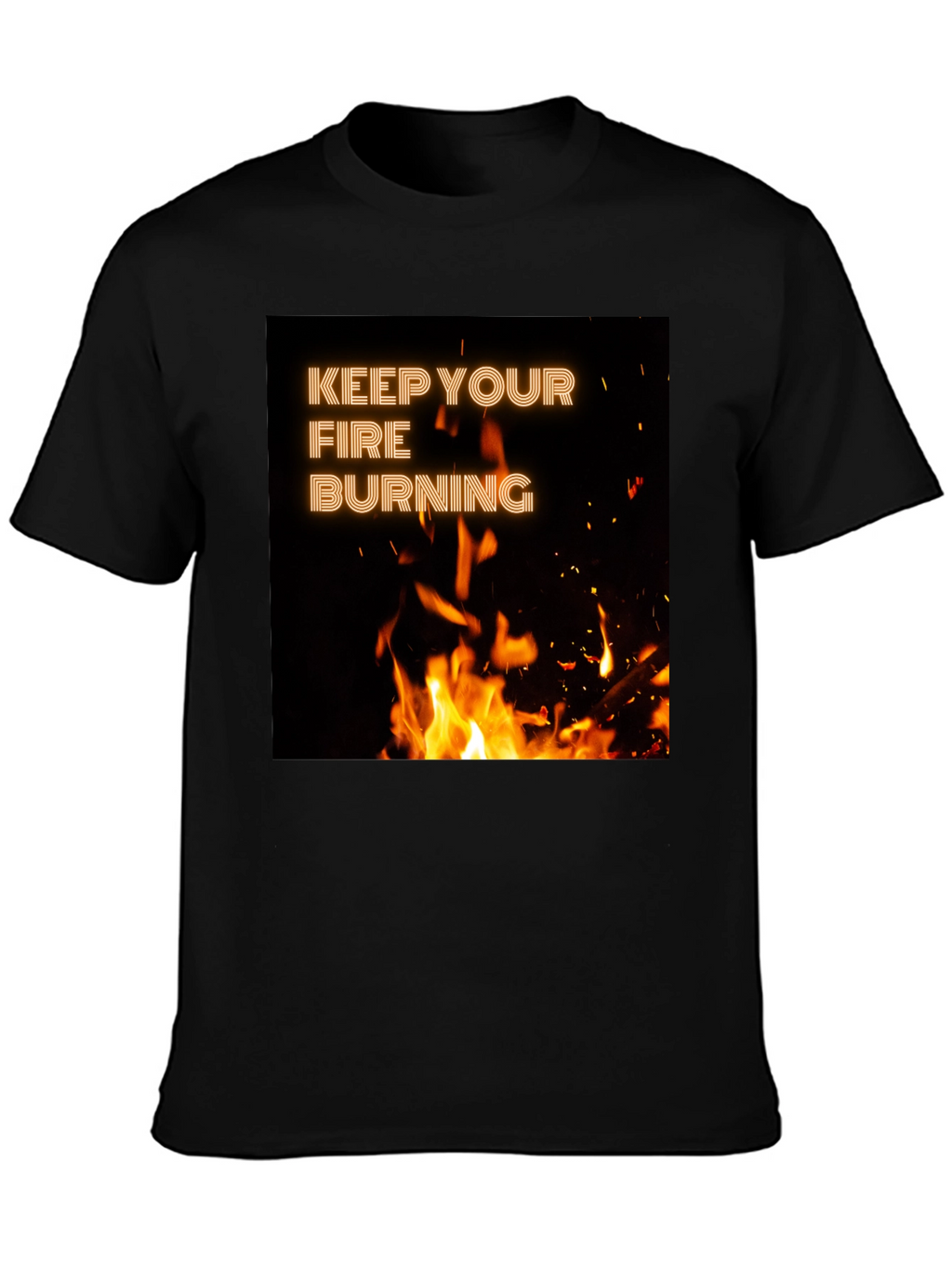 Keep Your Fire Burning Black T-Shirt