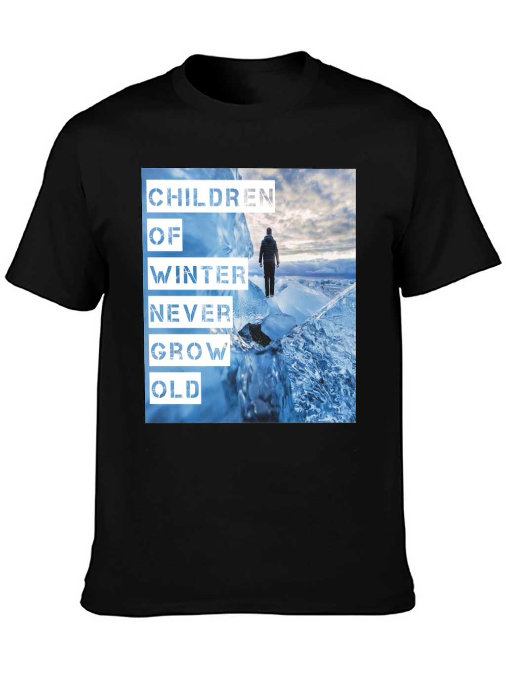 Children of Winter T-Shirt - Never Grow Old