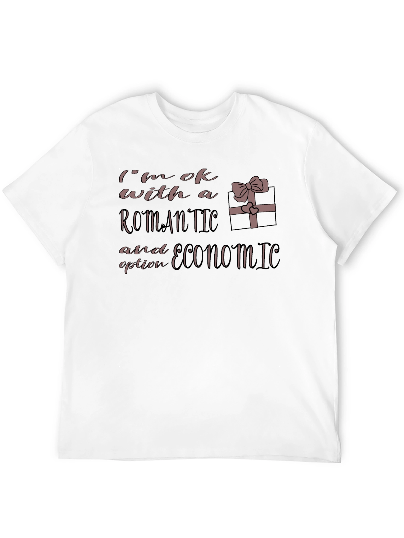 Romantic and Economic T-Shirt