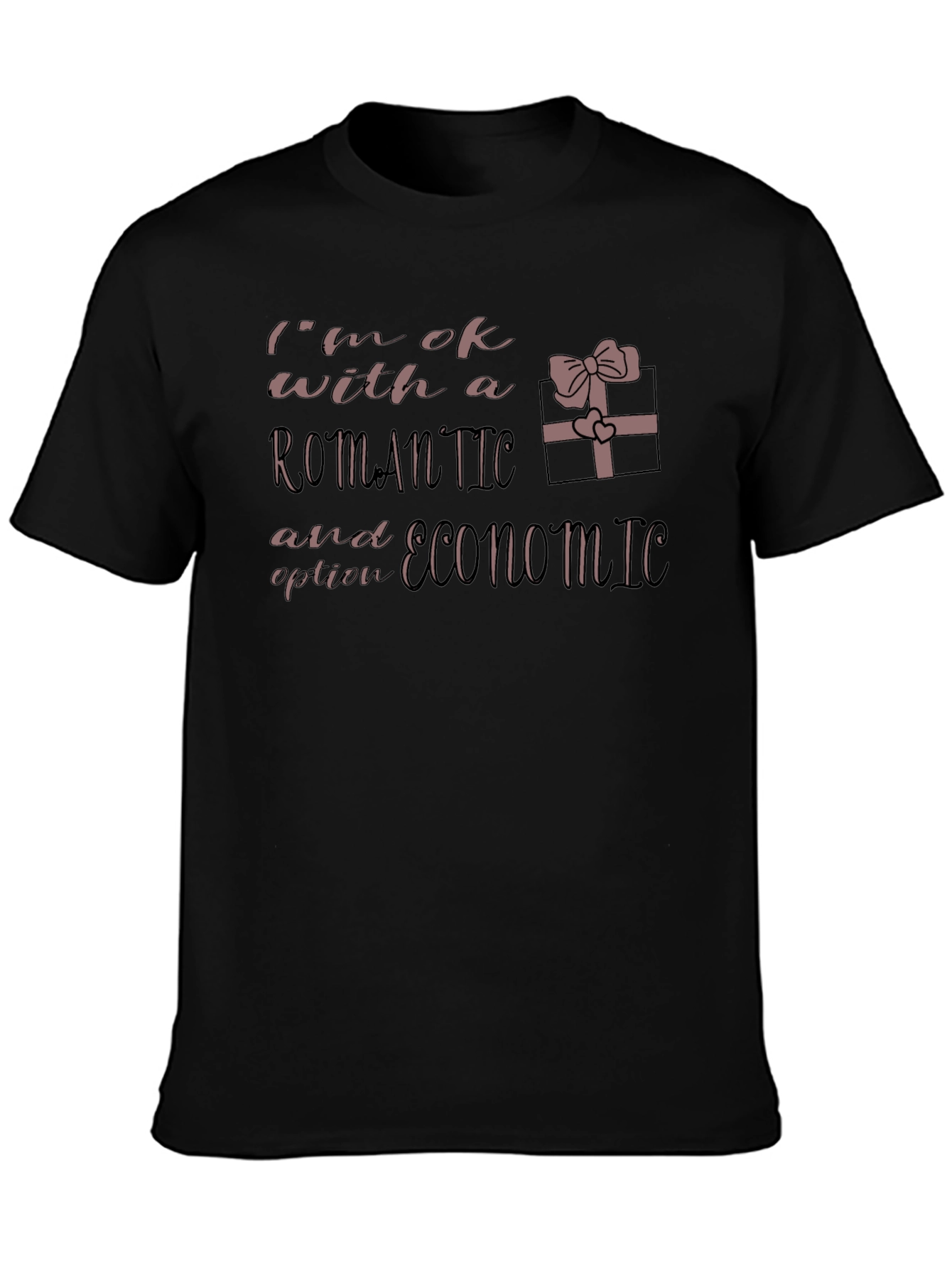 Romantic and Economic T-Shirt