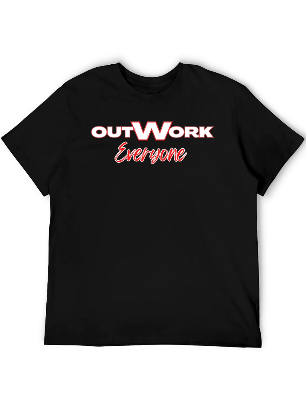 Outwork Everyone Graphic Tee - Motivational Black T-Shirt
