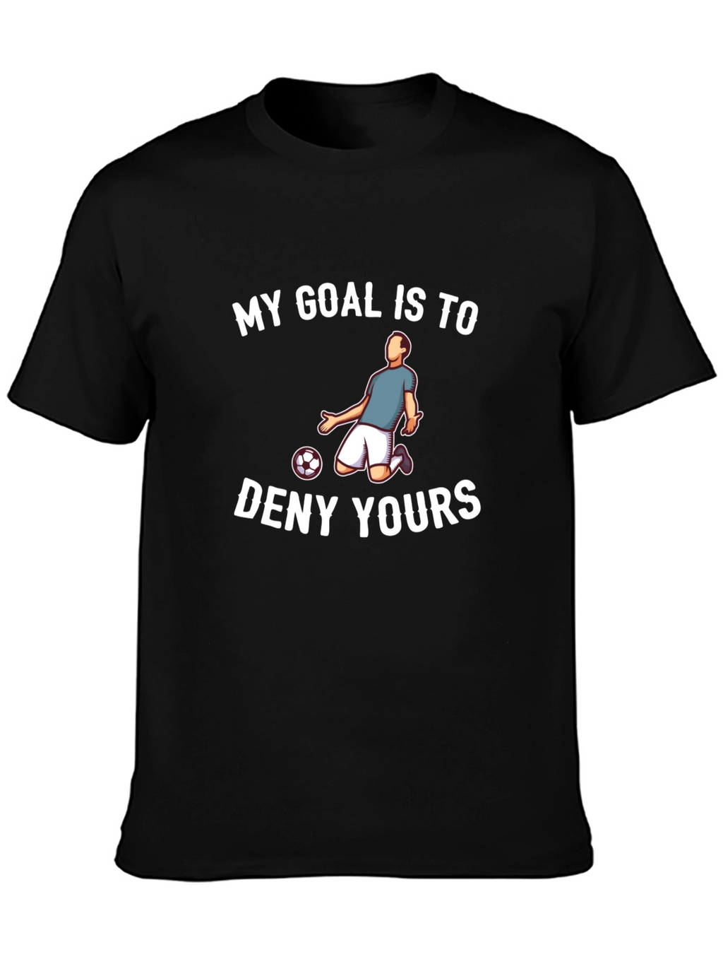Soccer Defender T-Shirt - Funny Slogan Tee