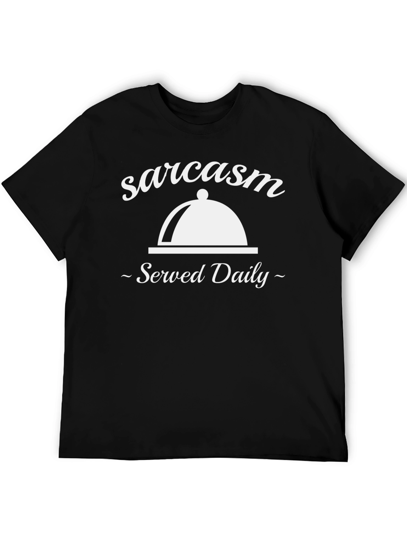 Sarcasm Served Daily Graphic Tee - Black T-Shirt