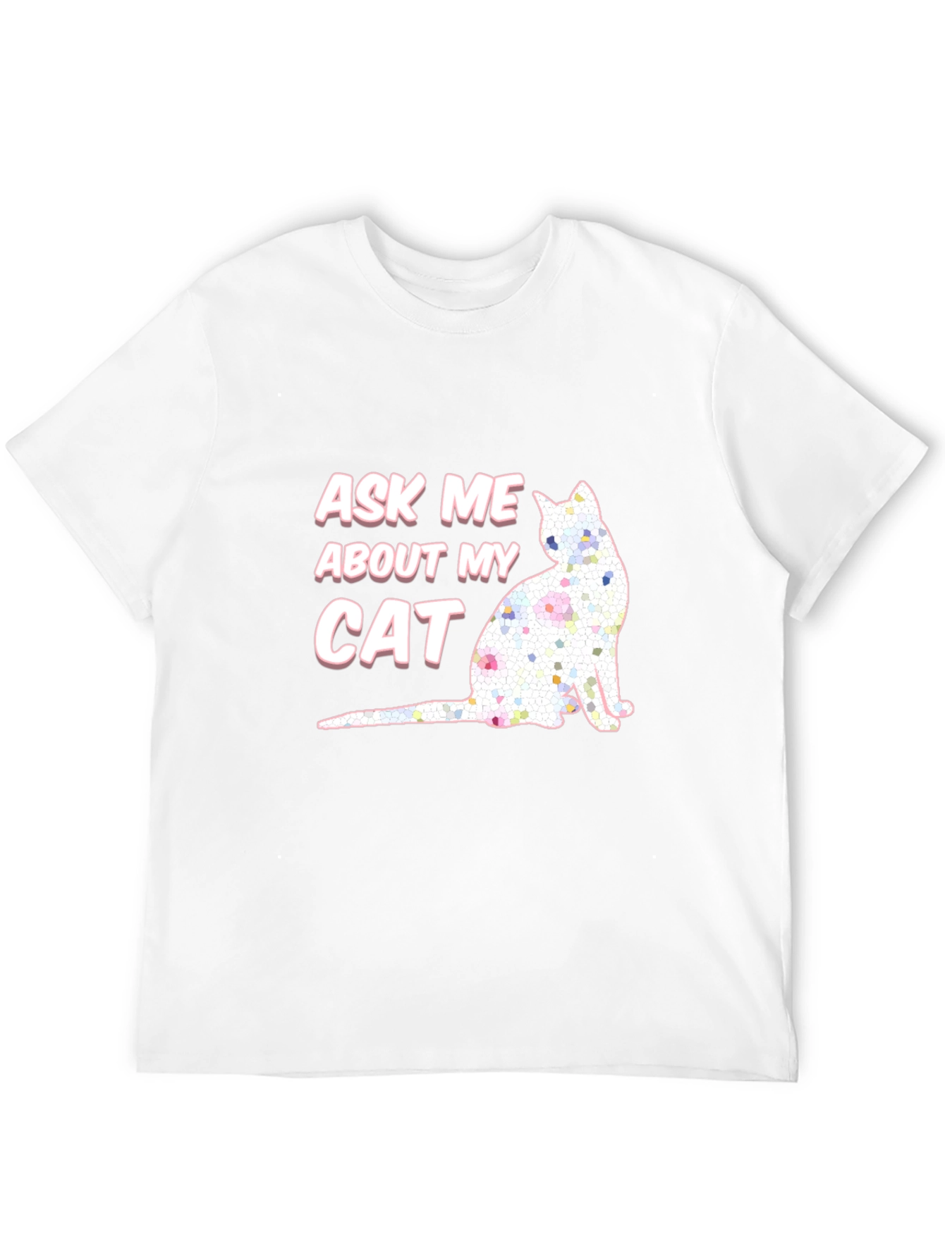 Ask Me About My Cat T-Shirt