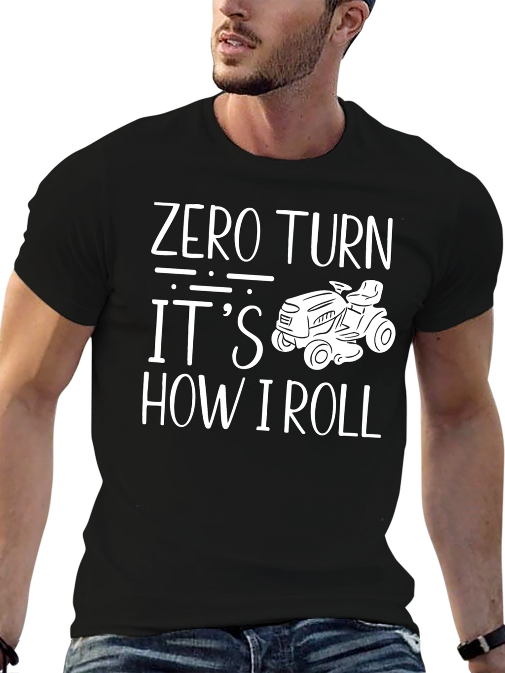Zero Turn Its How I Roll T-Shirt