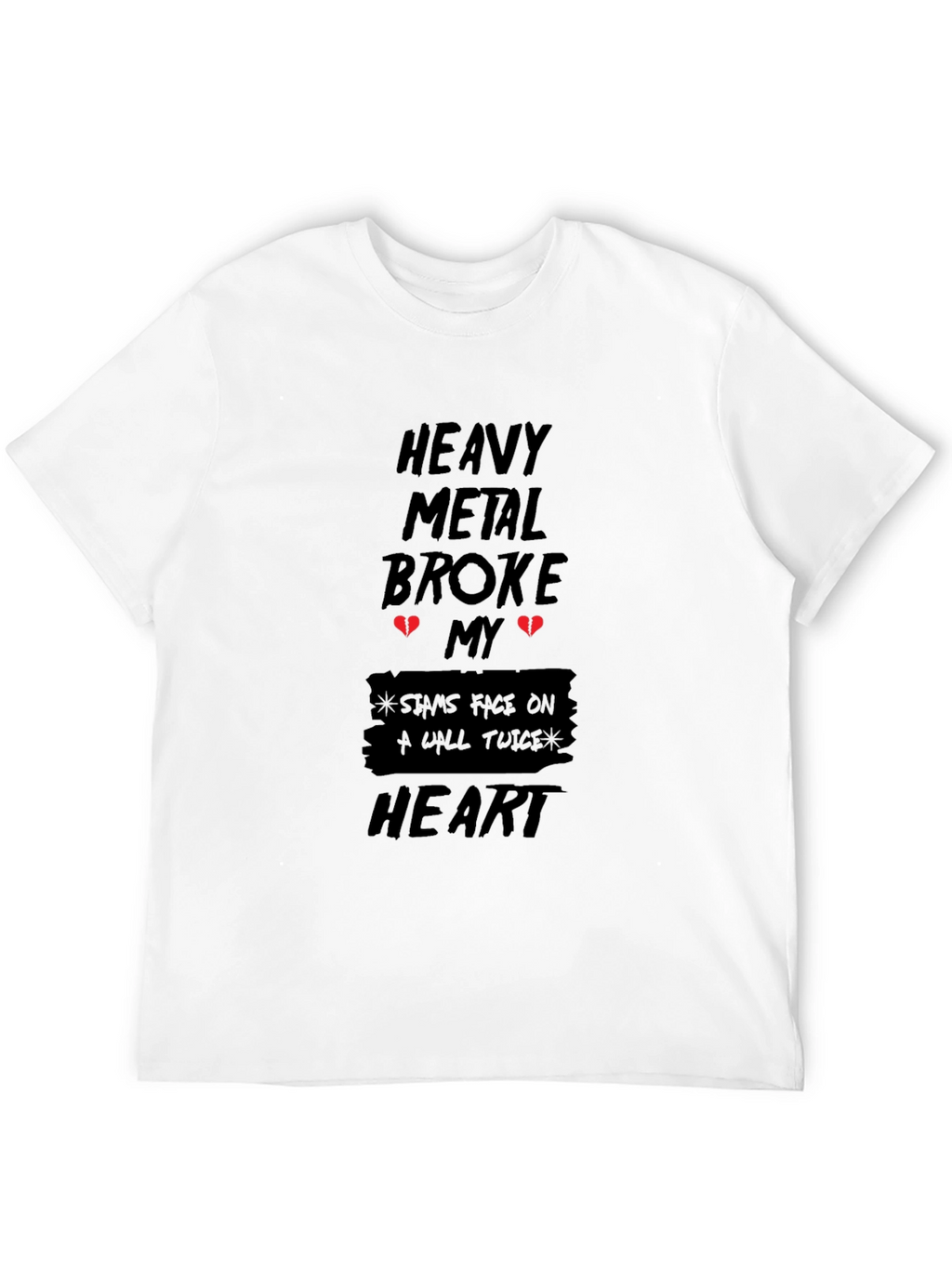 Heavy Metal Broke My Heart T-Shirt