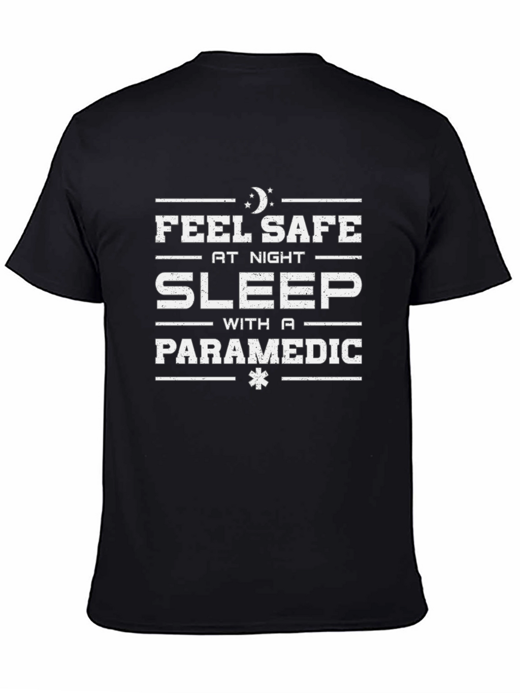 Feel Safe Sleep With A Paramedic Black T-Shirt