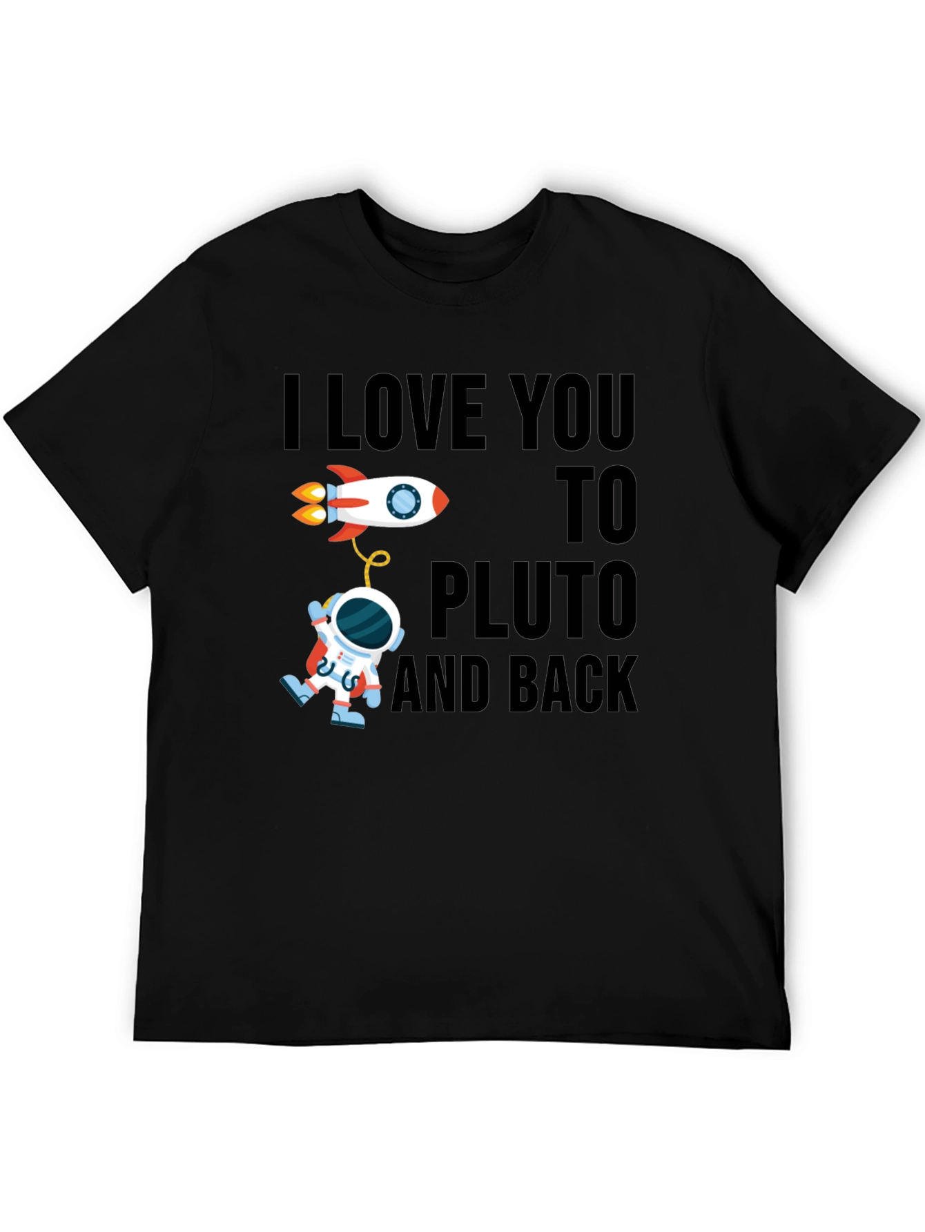 I Love You To Pluto And Back T-Shirt