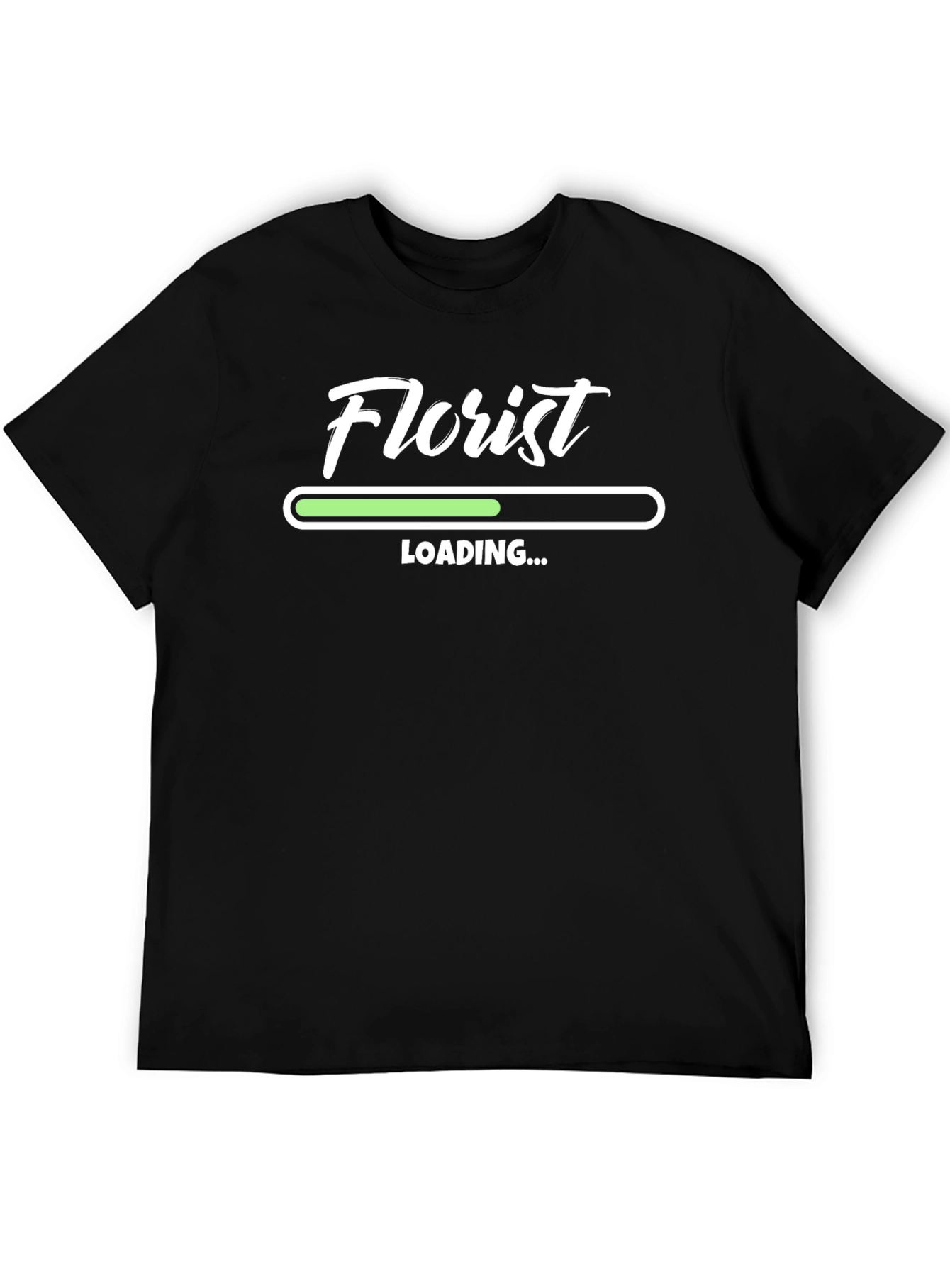 Florist Loading T-Shirt - Funny Gift for Flower Lovers