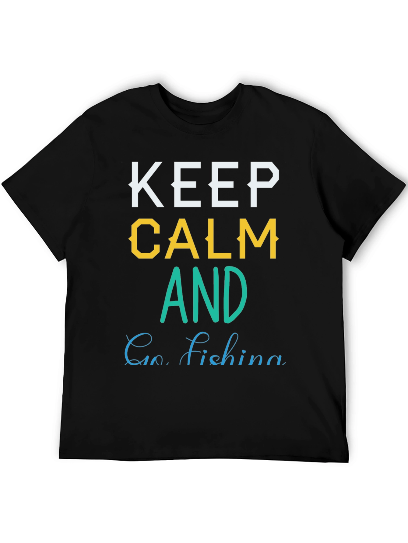 Keep Calm and Go Fishing Graphic T-Shirt