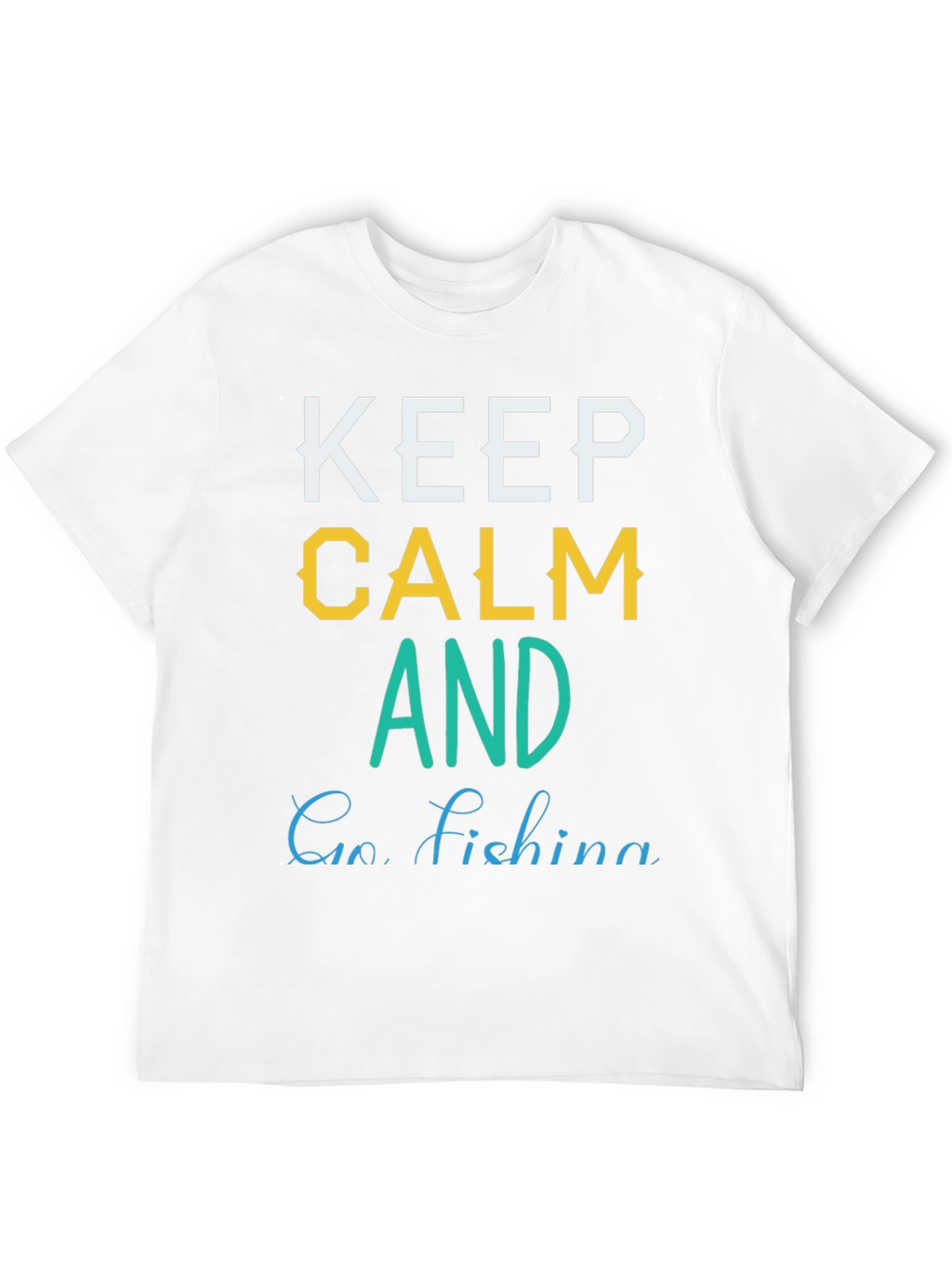 Keep Calm and Go Fishing Graphic T-Shirt