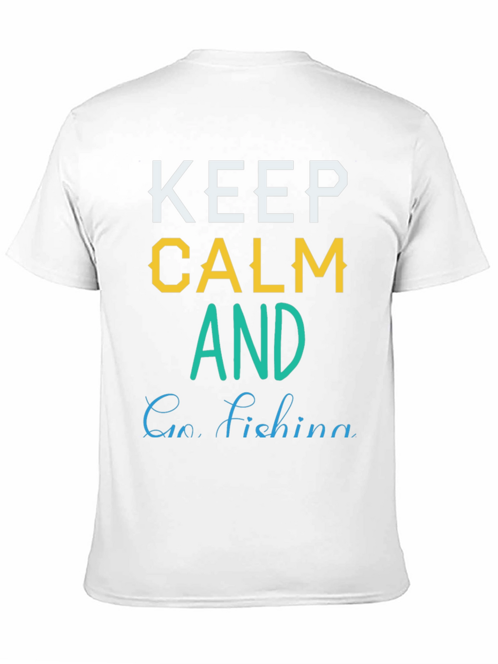 Keep Calm and Go Fishing Graphic T-Shirt