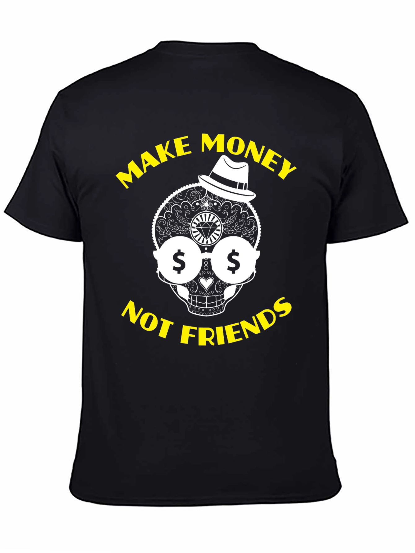 Make Money Not Friends Graphic T-Shirt