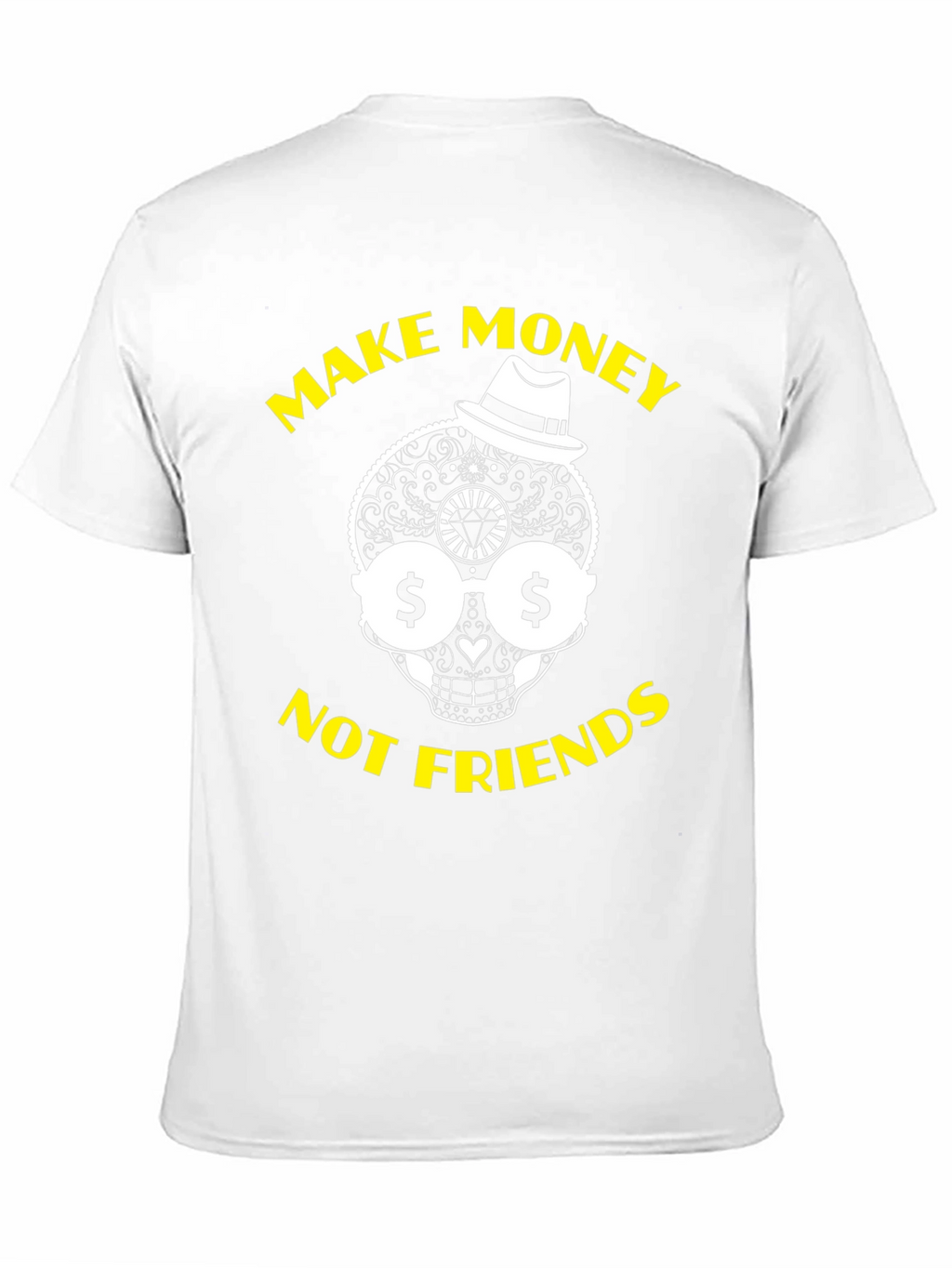 Make Money Not Friends Graphic T-Shirt