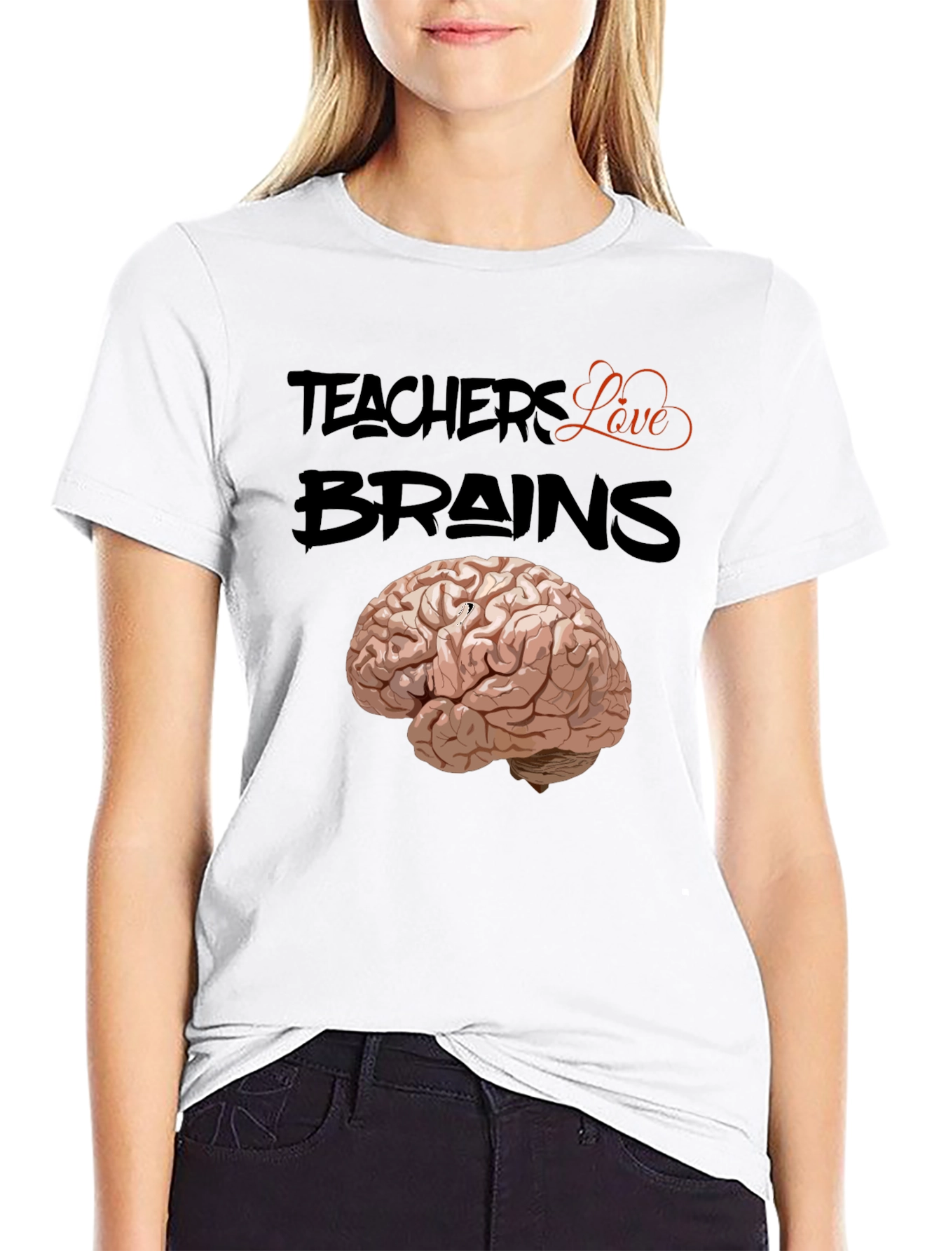 Teachers Love Brains T-Shirt - Black Cotton Tee