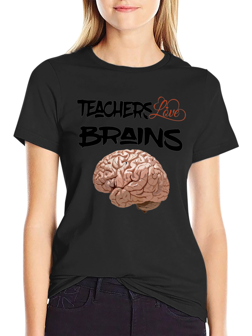 Teachers Love Brains T-Shirt - Black Cotton Tee