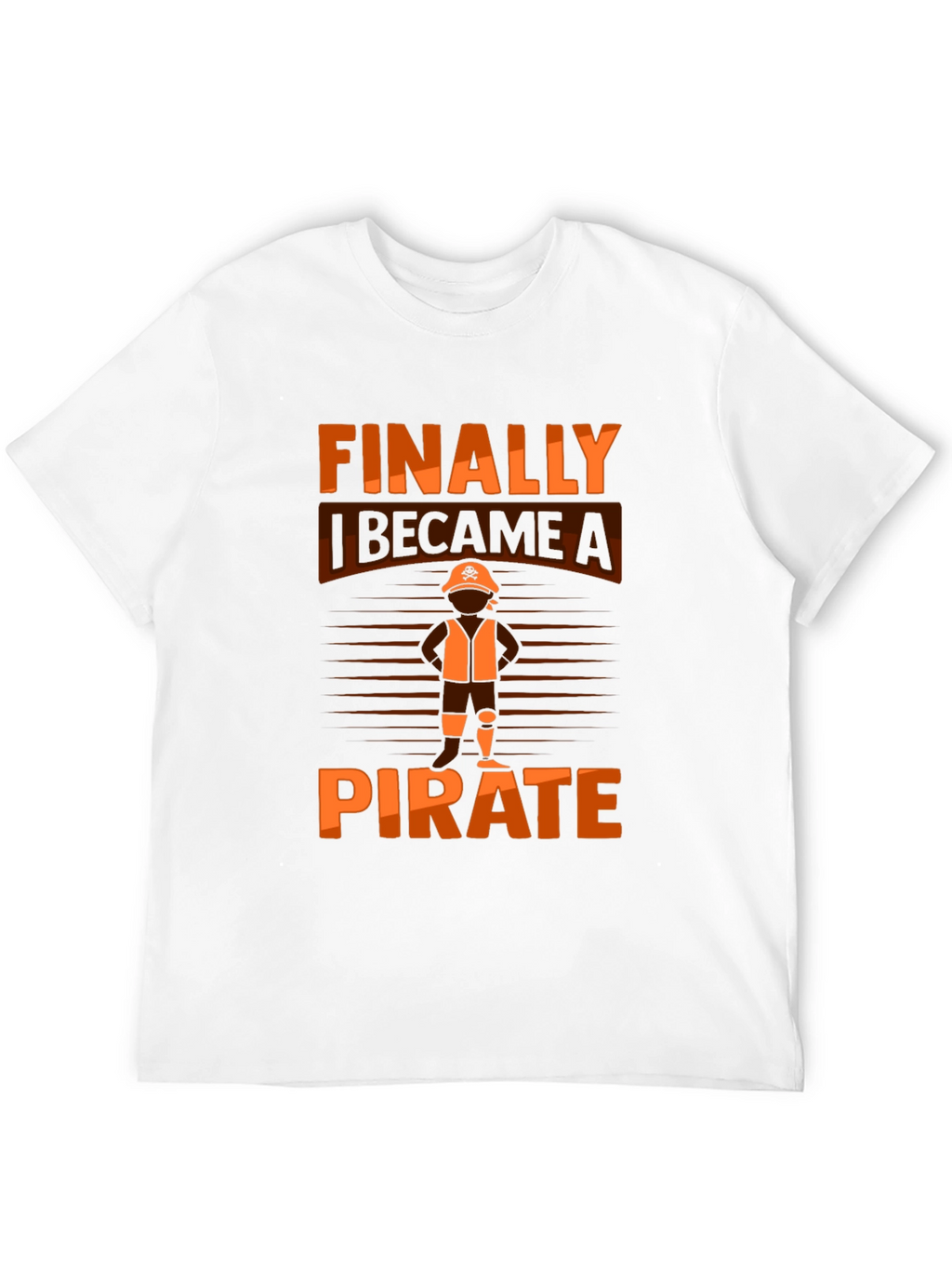 Finally I Became A Pirate Graphic T-Shirt