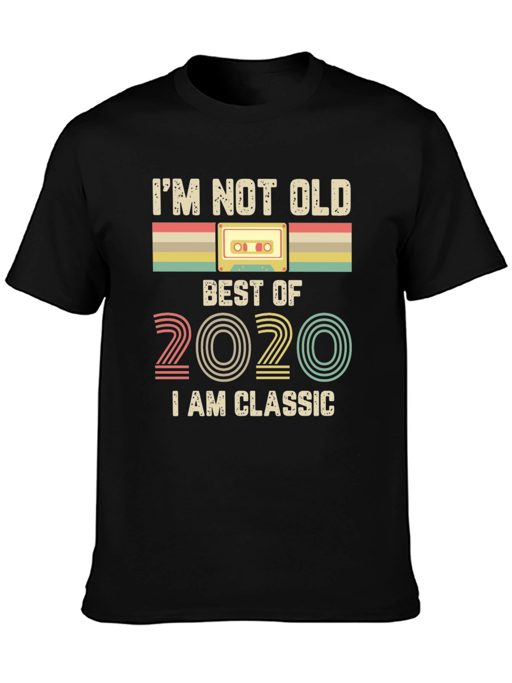 Im Not Old Im Classic 2020 Cassette Tape T-Shirt