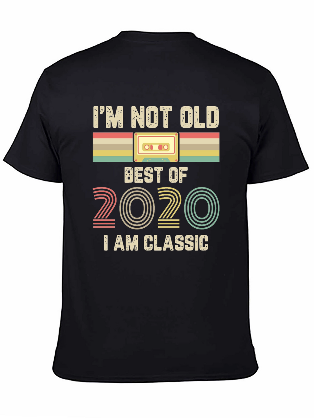 Im Not Old Im Classic 2020 Cassette Tape T-Shirt
