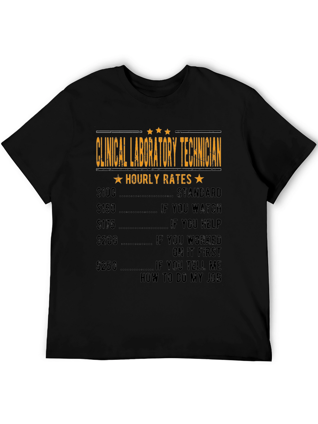 Clinical Lab Tech Hourly Rates Funny T-Shirt