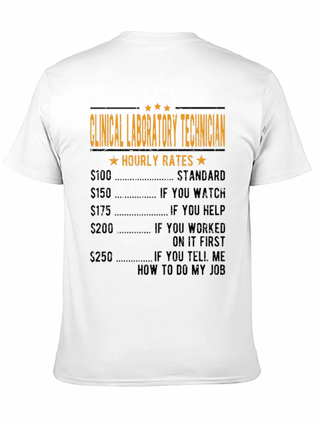 Clinical Lab Tech Hourly Rates Funny T-Shirt
