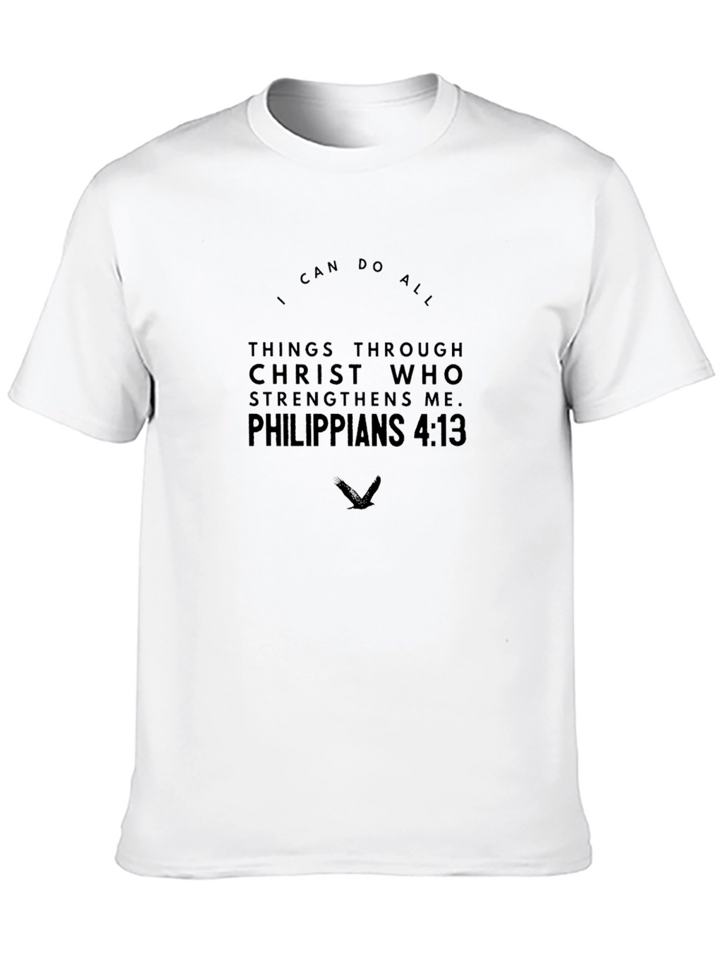 I Can Do All Things - Philippians 4:13 T-Shirt