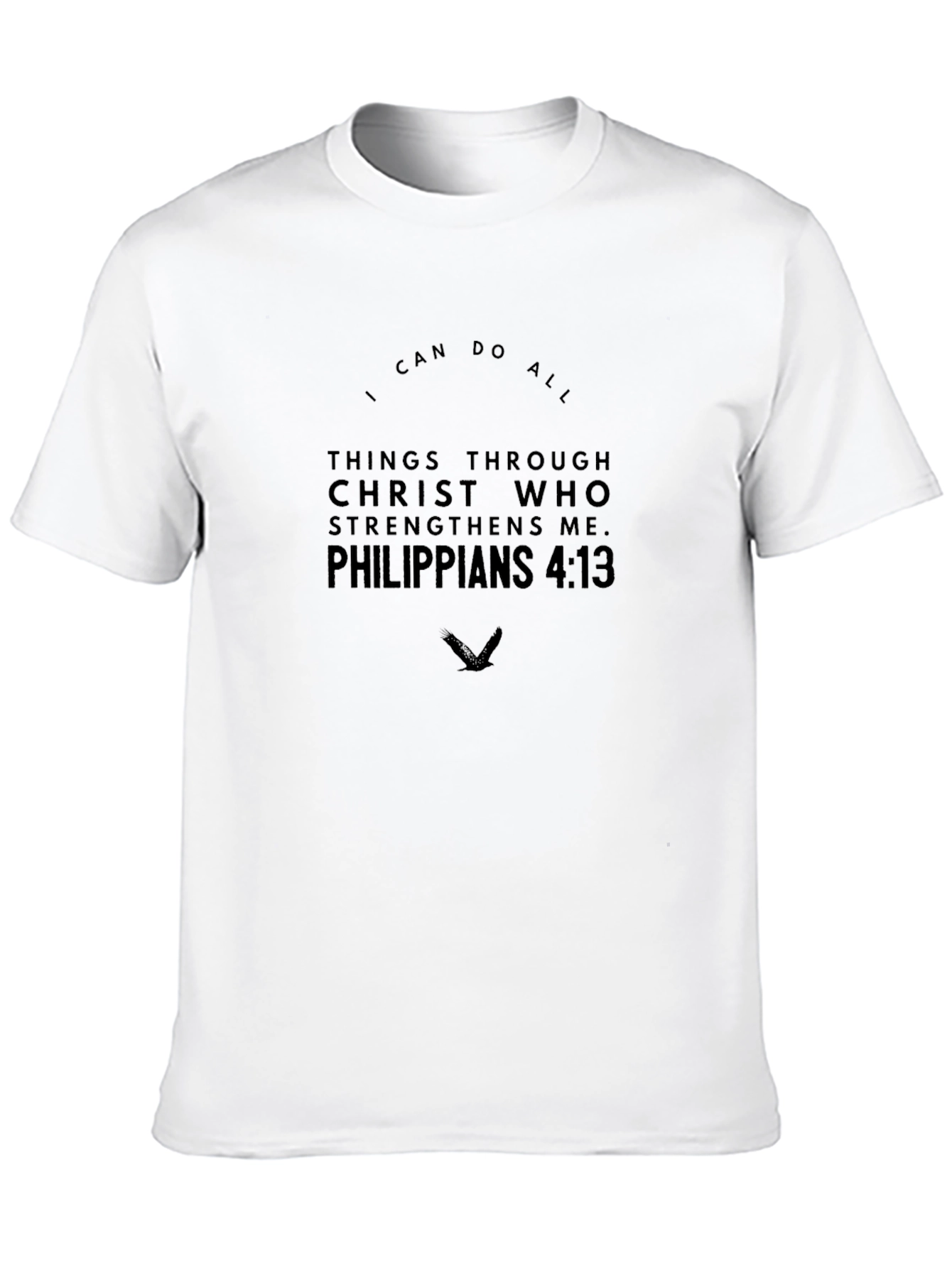 I Can Do All Things - Philippians 4:13 T-Shirt