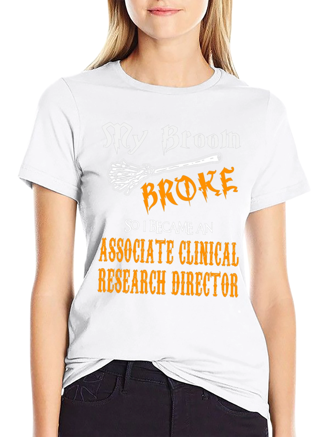 Broom Broke Associate Clinical Research Director T-Shirt