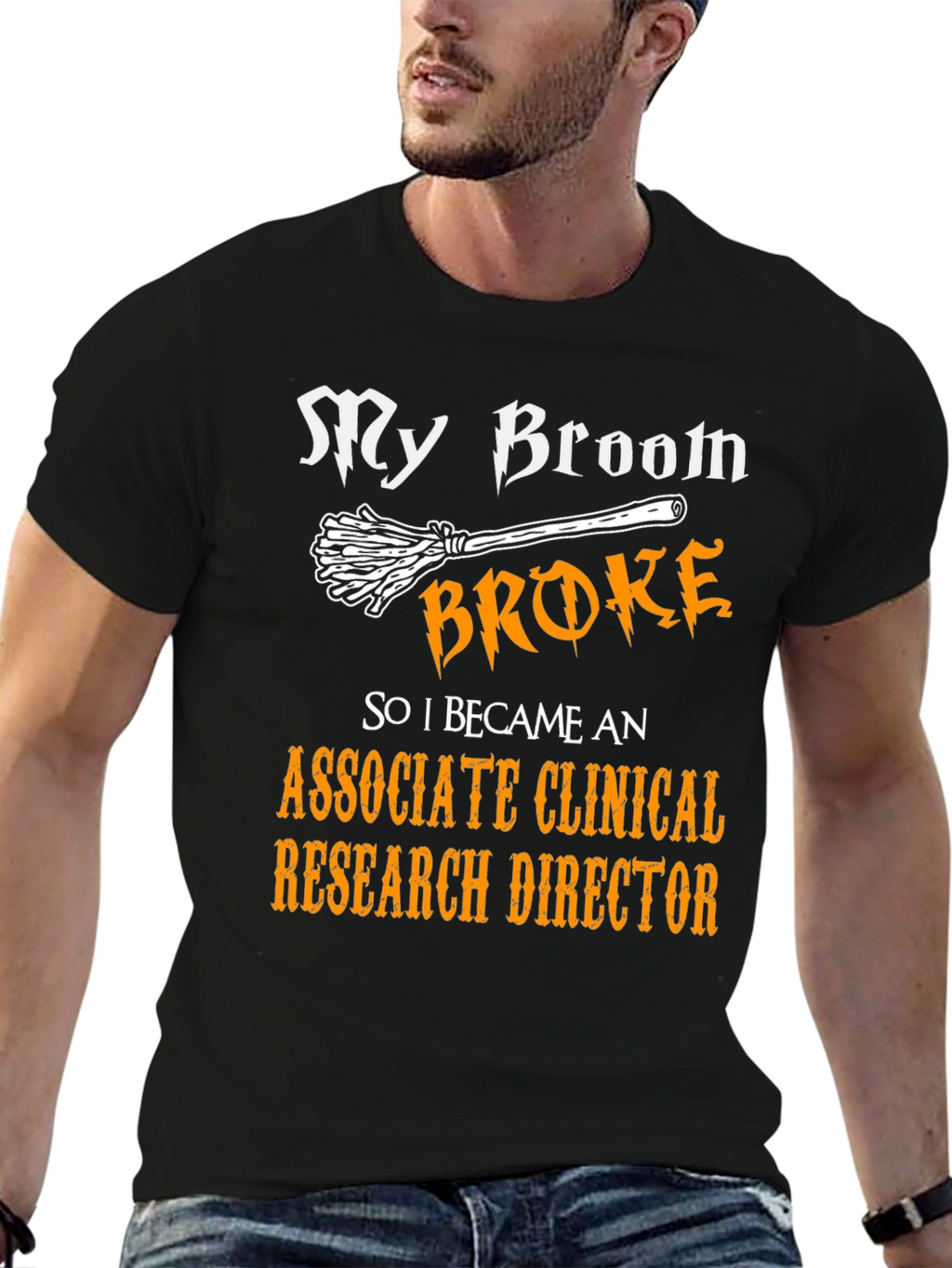 Broom Broke Associate Clinical Research Director T-Shirt