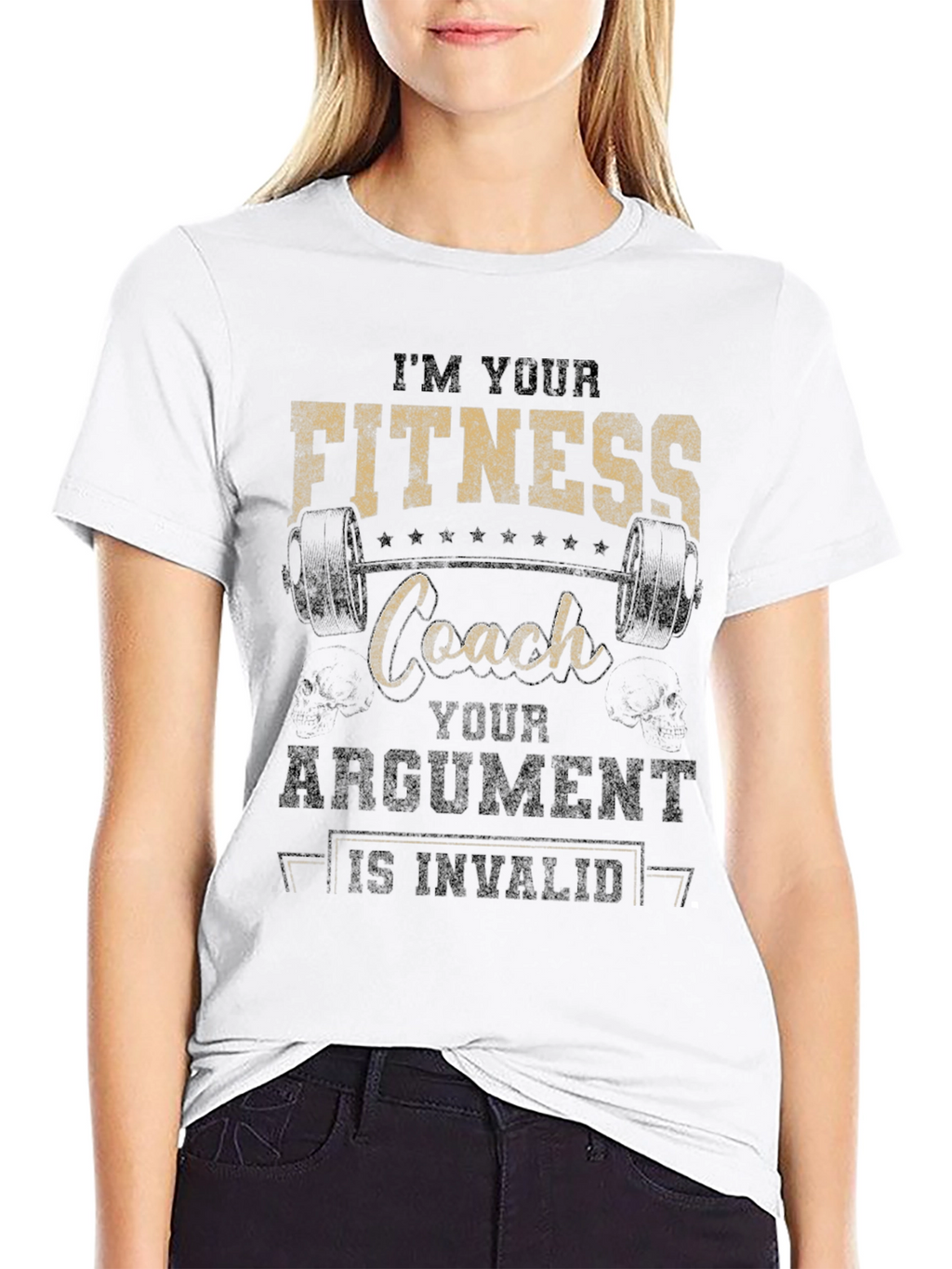 Fitness Coach T-Shirt - Im Your Coach Argument Invalid