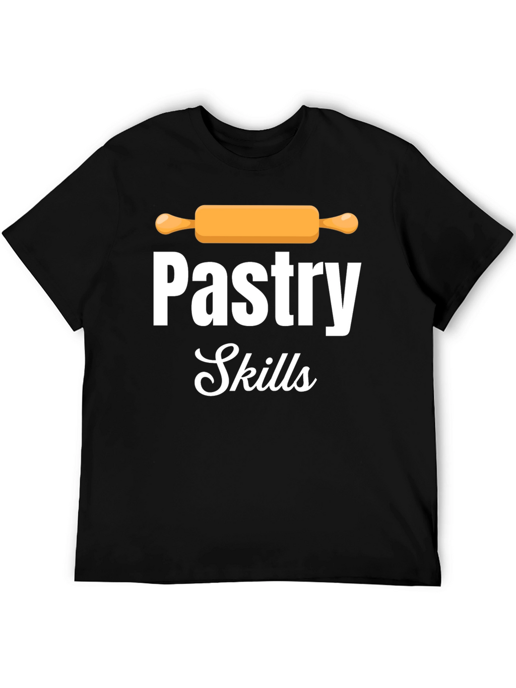 Pastry Skills T-Shirt - Baker Gift