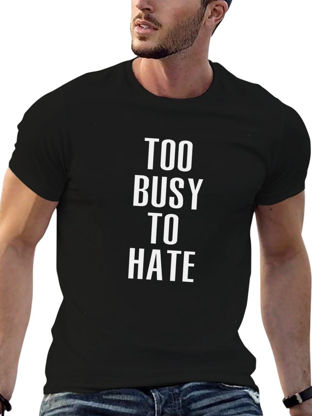 Too Busy to Hate Graphic T-Shirt - Black